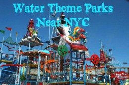 Best 12 Water Theme Parks Near NYC