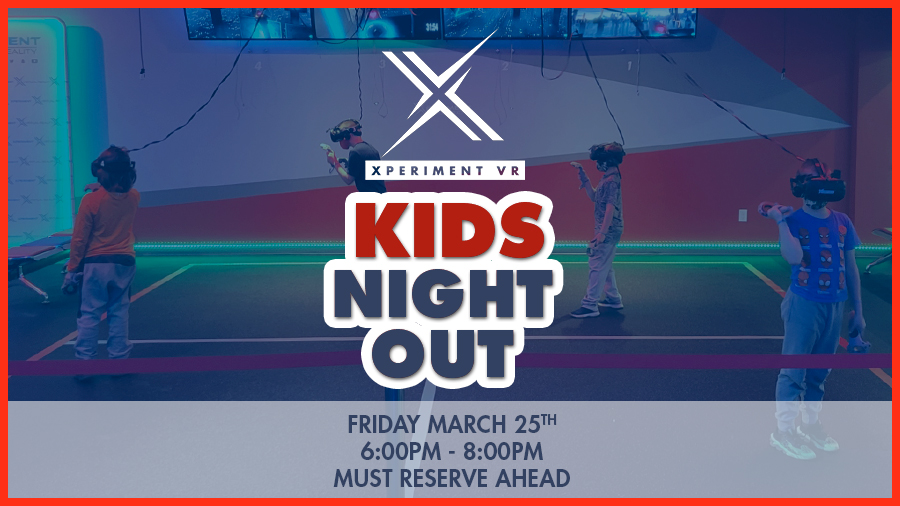 Kids Night Out Virtual Reality - March 25th | Mommy Poppins - Things To Do  in Connecticut with Kids
