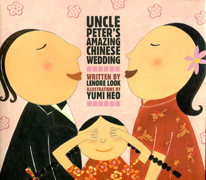 Uncle Peter’s Amazing Chinese Wedding